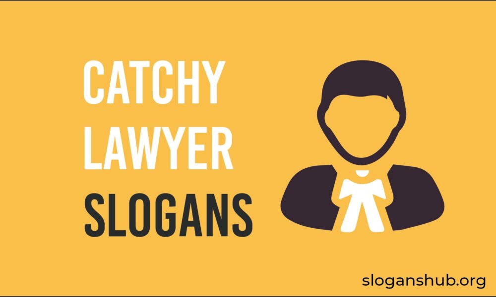 25 Catchy Lawyer Slogans Ideas & Taglines