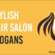 stylish hair salon slogans