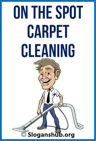 Carpet Cleaning Slogans