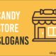 candy store slogans