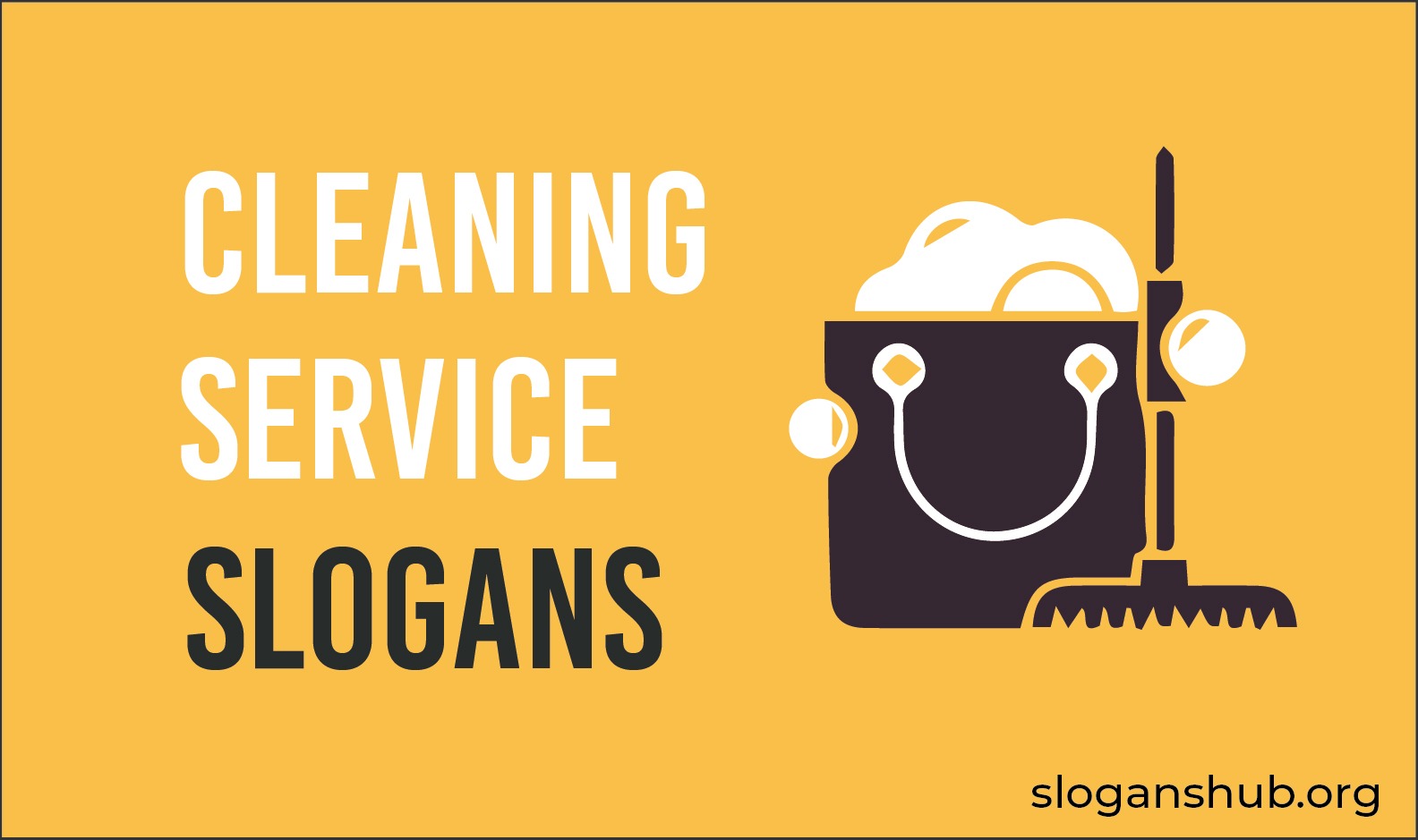 45 Catchy Cleaning Service Slogans and Taglines