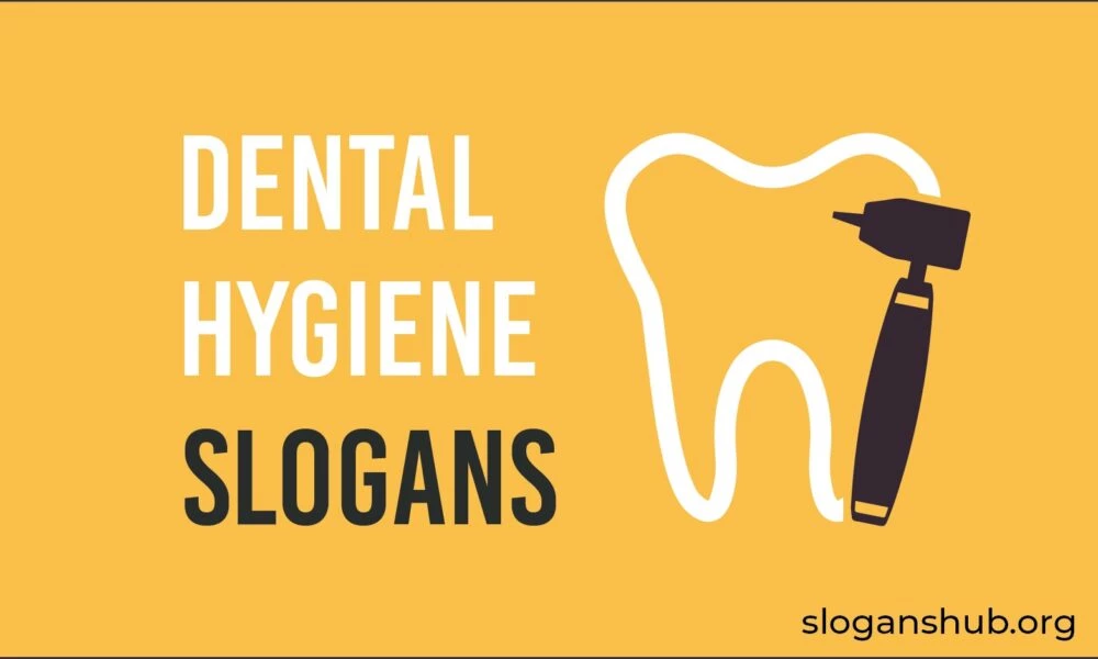 36 Slogans On Dental Hygiene Oral Hygiene