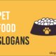 pet food slogans