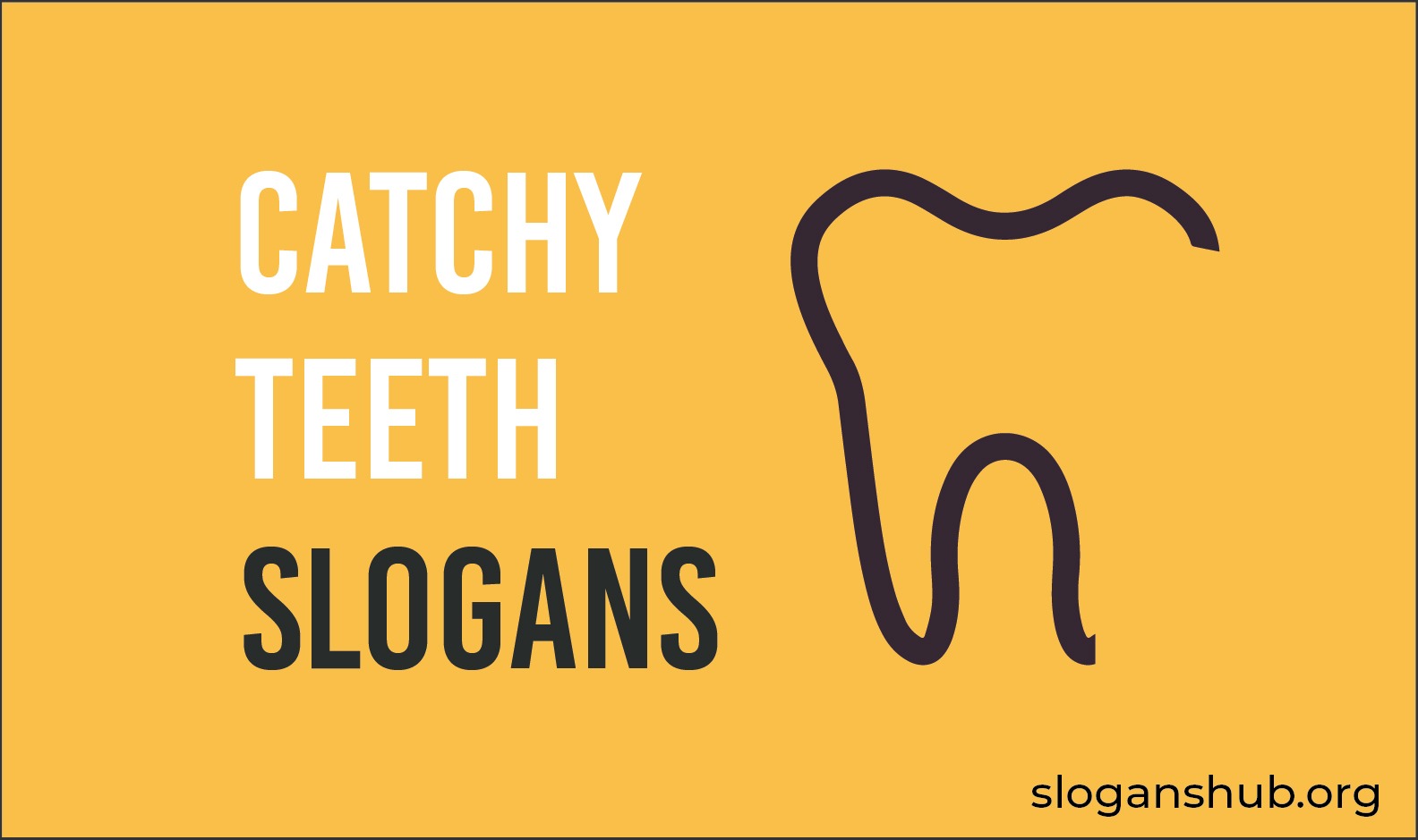 Teeth Slogans 3 