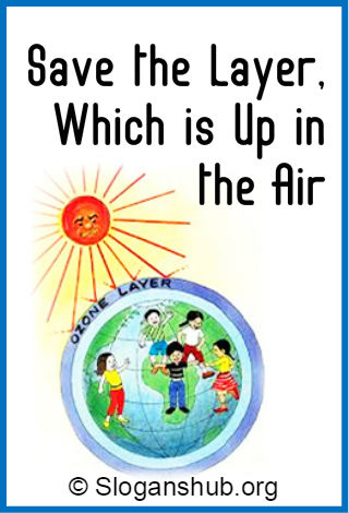 Slogans on the Ozone Layer