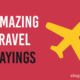 Amazing Travel Sayings