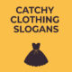 Catchy-Clothing-Slogans
