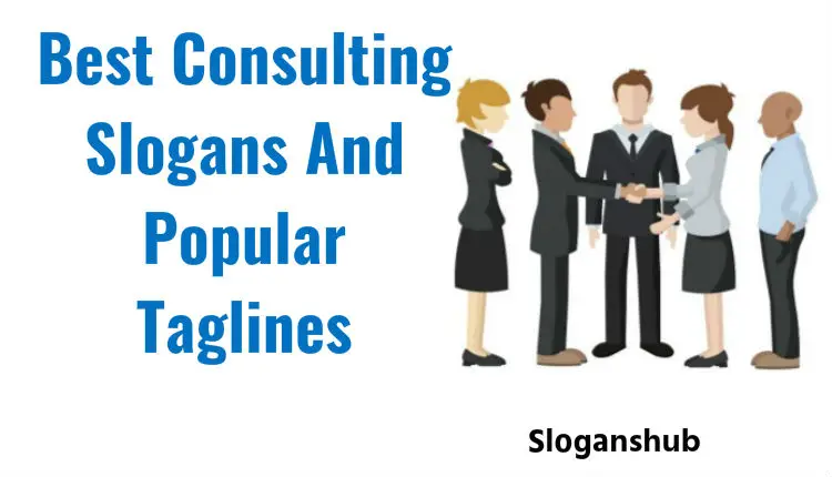 150 Best Consulting Slogans And Popular Taglines