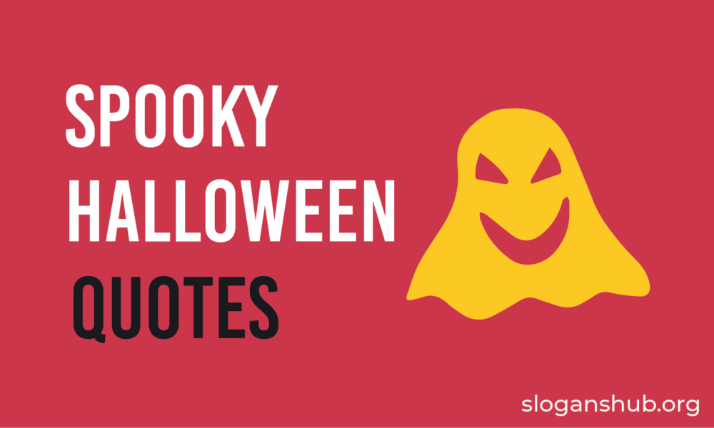 Top 100 Scary And Spooky Halloween Quotes