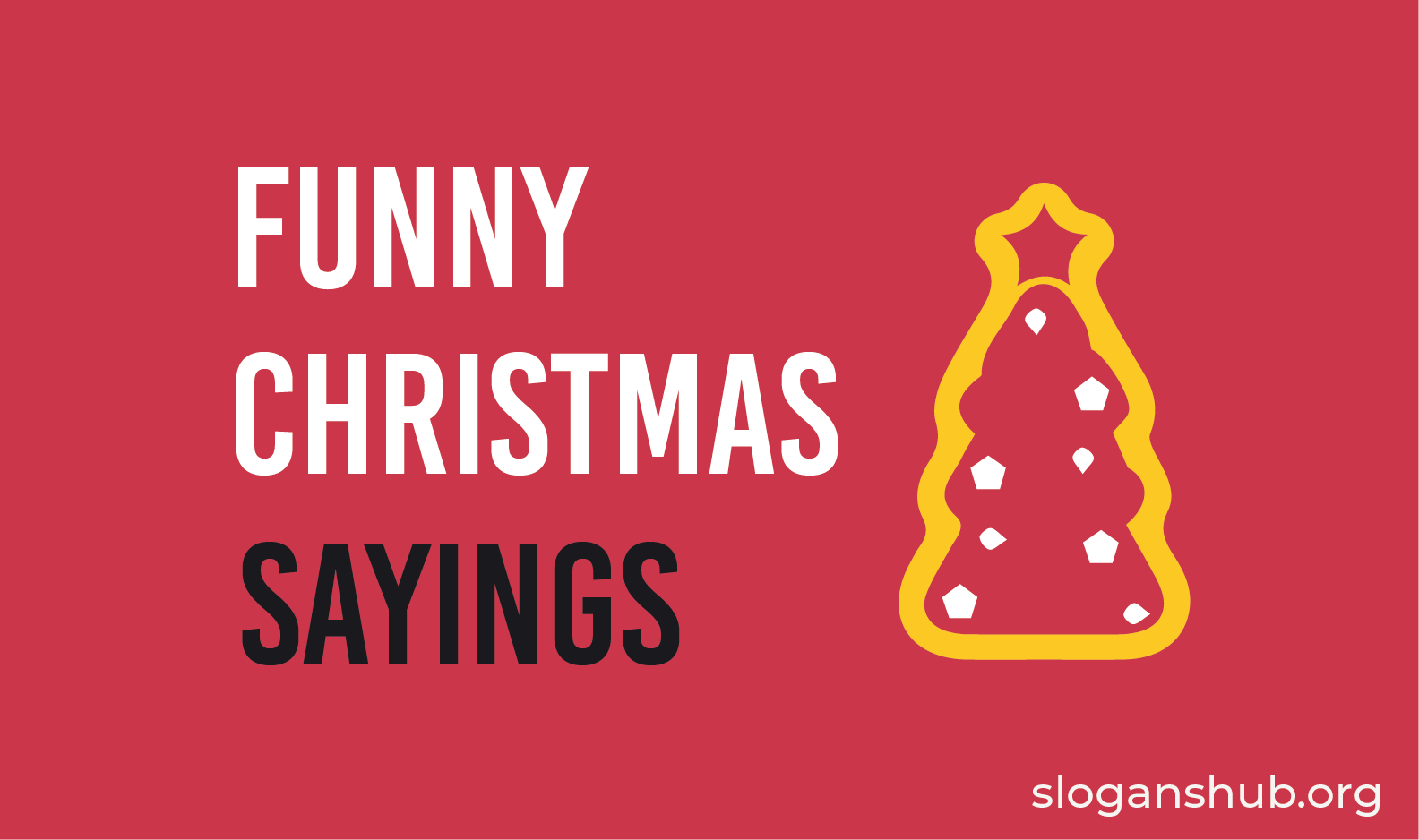 250 Funny Christmas Quotes for Cards, Friends, Tree, Vacation, Shopping