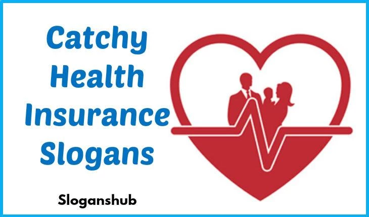 45 Catchy Health Insurance Slogans