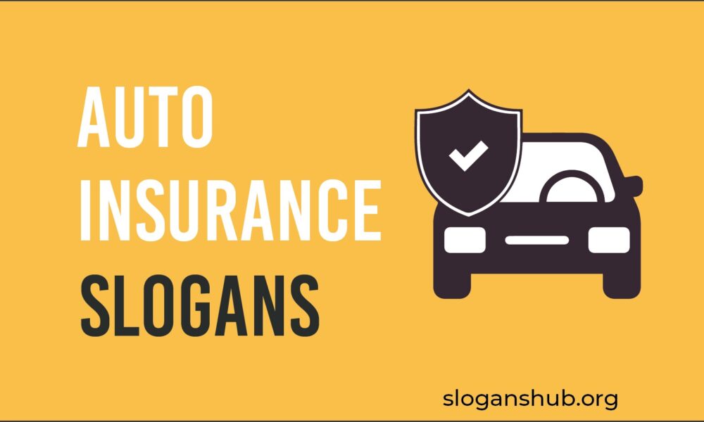 55 Best Auto Insurance Slogans and Taglines