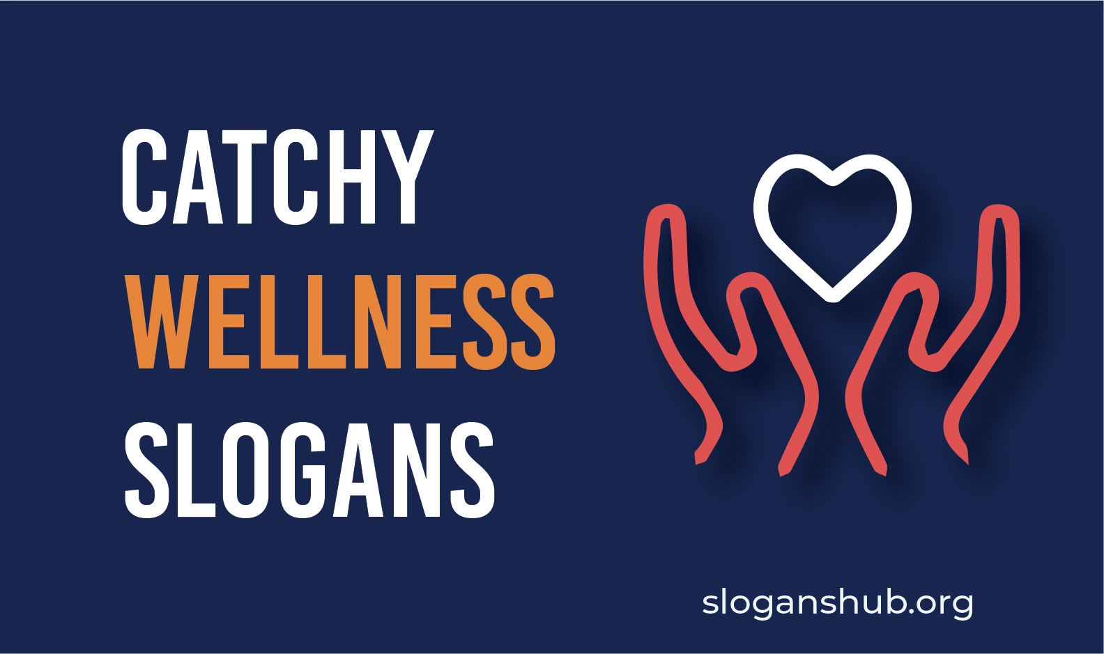 101 Catchy Wellness Slogans and Best Wellness Sayings