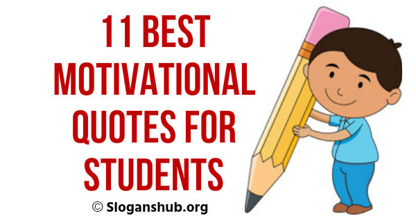 Motivational Quotes For Students Slogans Hub