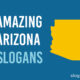 Amazing Arizona Slogans