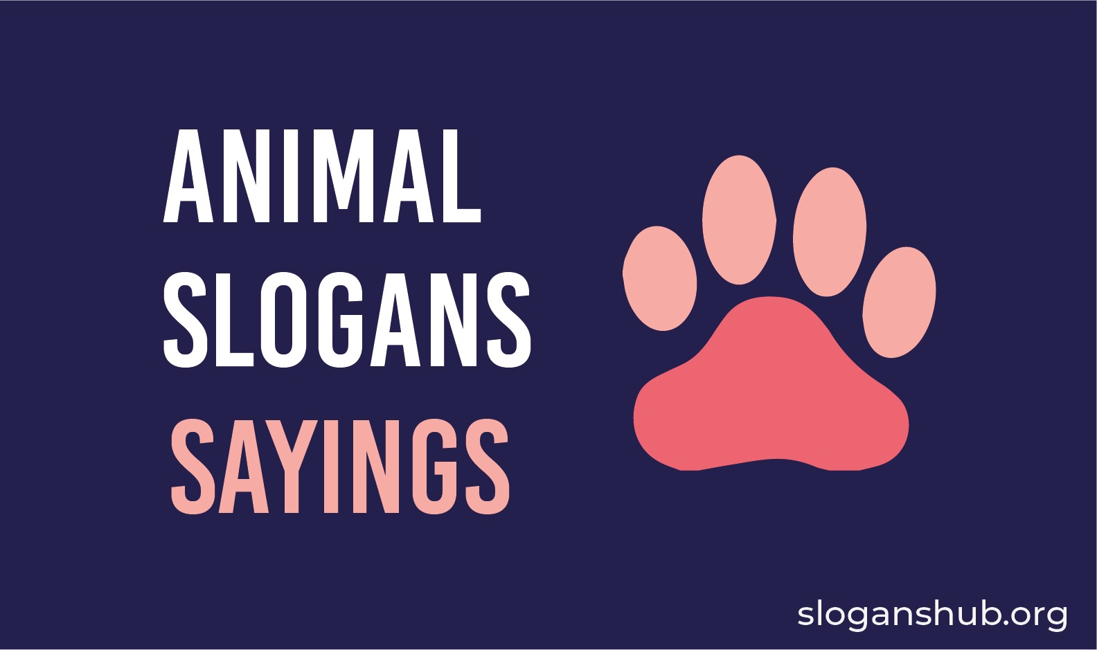Animal Slogans & Sayings
