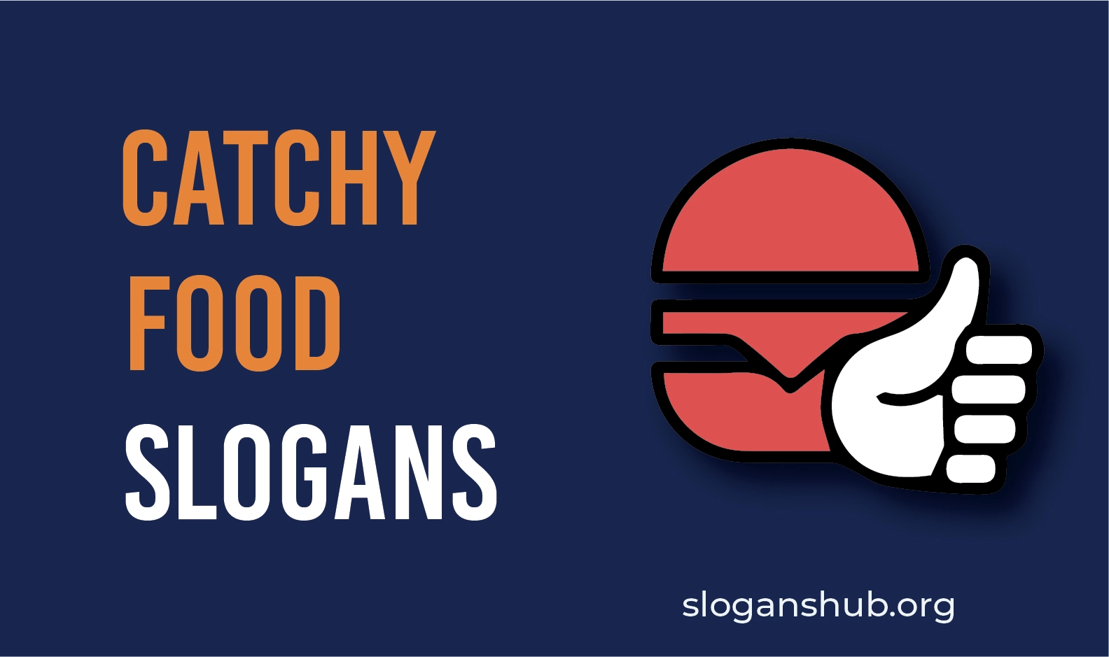 600 Catchy Food Slogans and Funny Food Slogans