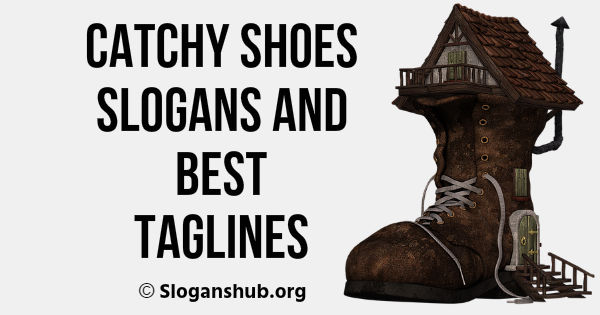 Shoes Slogans and Best Taglines