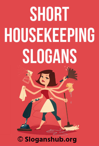 Short Housekeeping Slogans