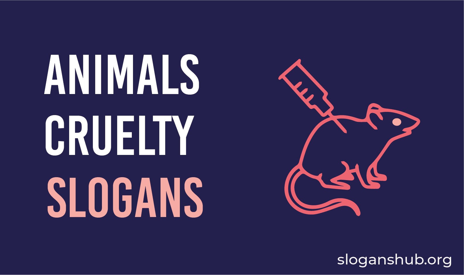 200 Catchy Animal Cruelty Slogans & Animal Cruelty Quotes -Slogans Hub
