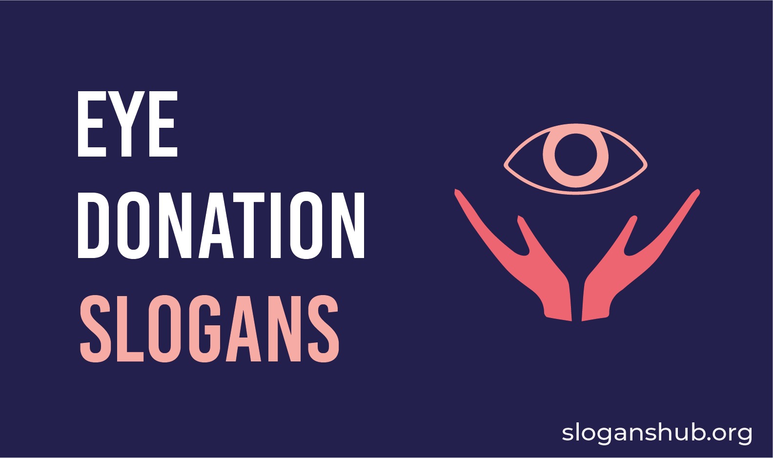 150 Catchy Eye Donation Slogans & Eye Donation Quotes - Slogans Hub
