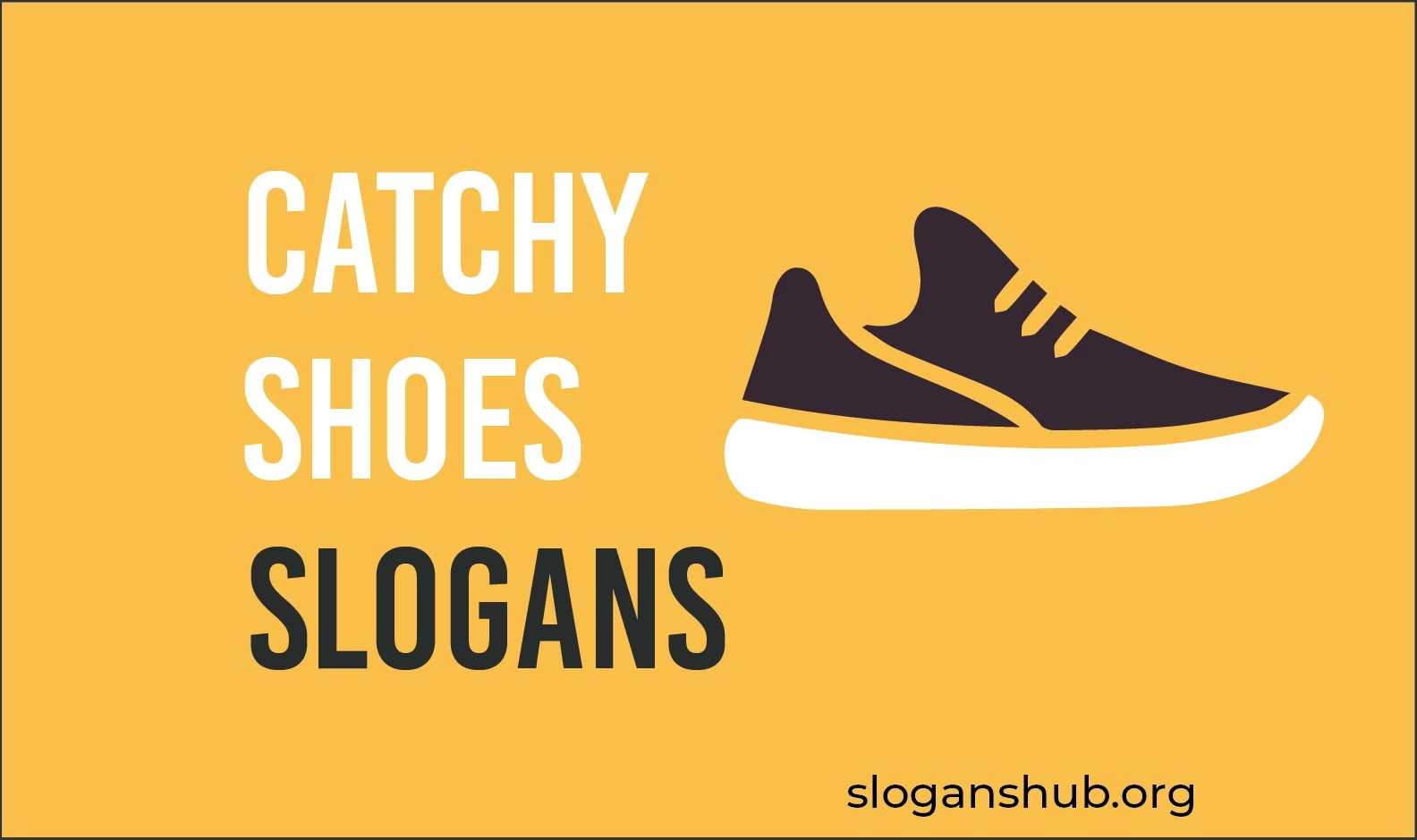 100 Catchy Shoes Slogans and Best Taglines