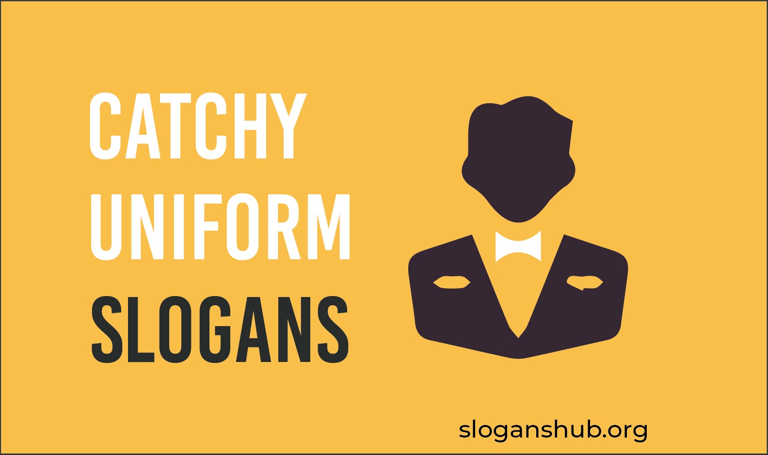 35 Catchy Uniform Slogans and Taglines