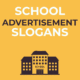 School Advertisement Slogans