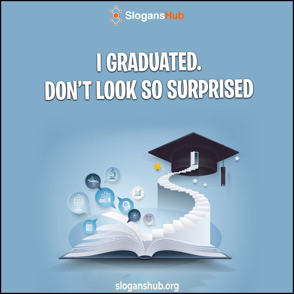 Best Graduation Slogans