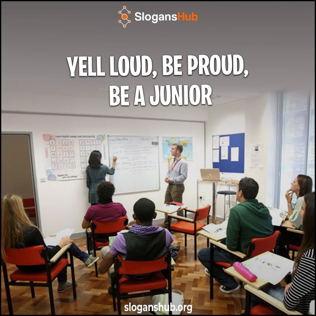 Best Junior Slogans