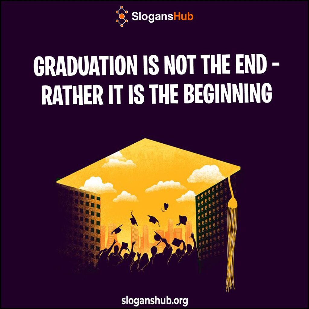 Catchy Graduation Slogans