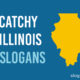 Catchy Illinois Slogans