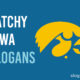 Catchy Iowa Slogans