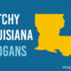 Catchy Louisiana Slogans