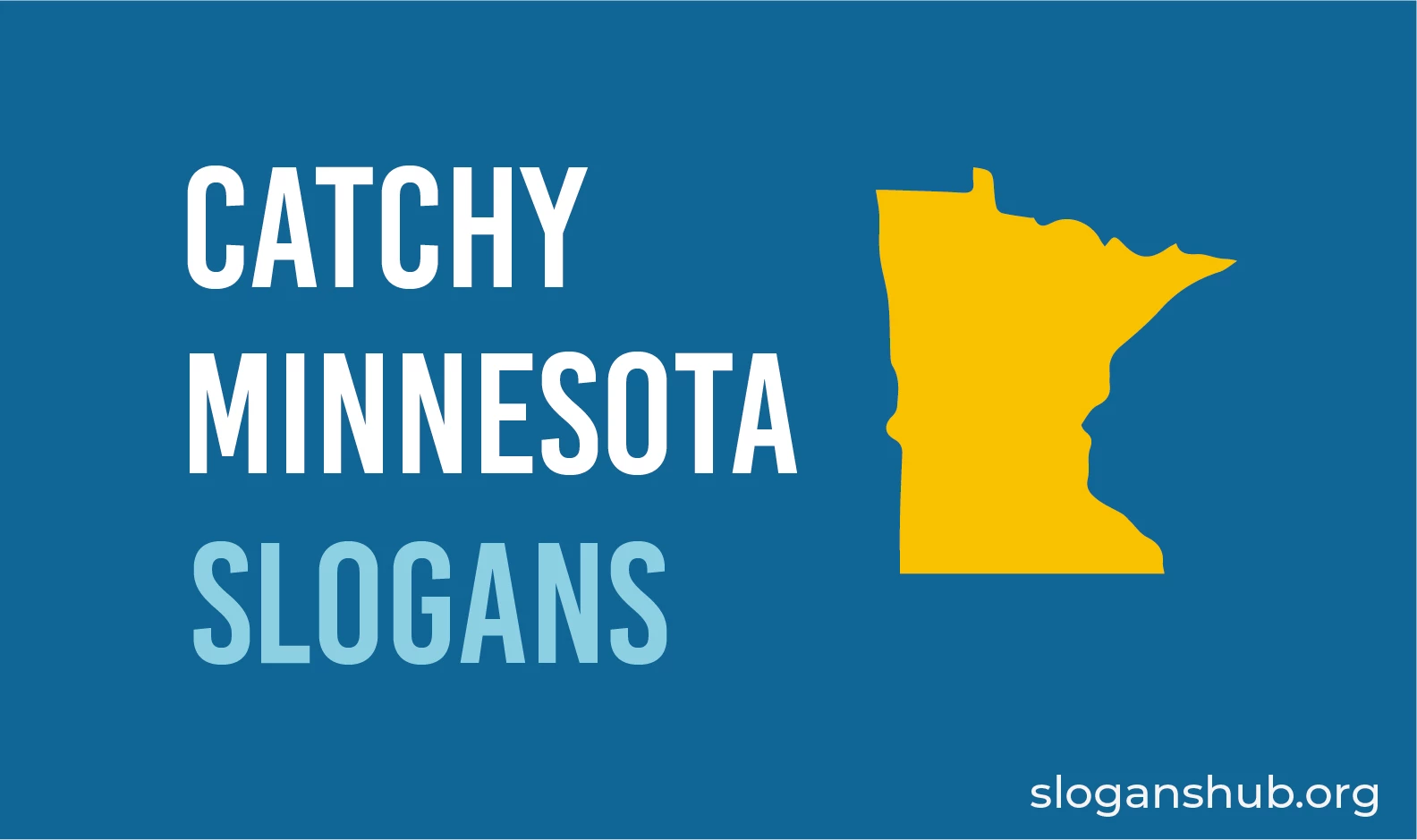 44 Catchy Minnesota Slogans, State Motto, Nicknames and Sayings