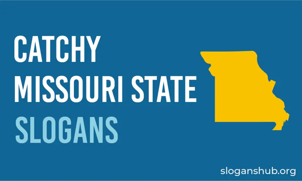 22 Catchy Missouri State Slogans, State Motto and Missouri Sayings
