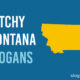 Catchy Montana Slogans