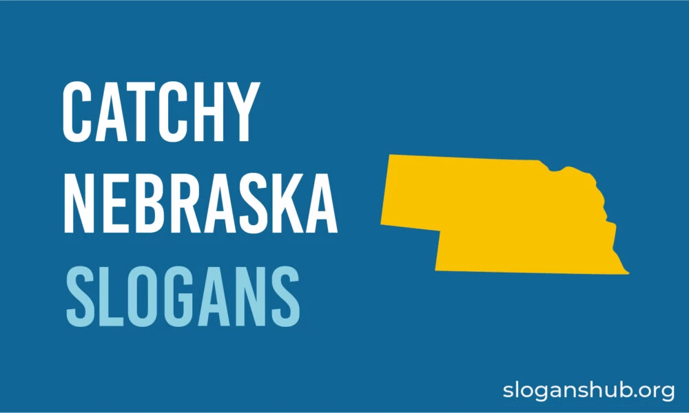 33 Catchy Nebraska Slogans, State Motto, Nicknames and Sayings