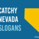 Catchy Nevada Slogans
