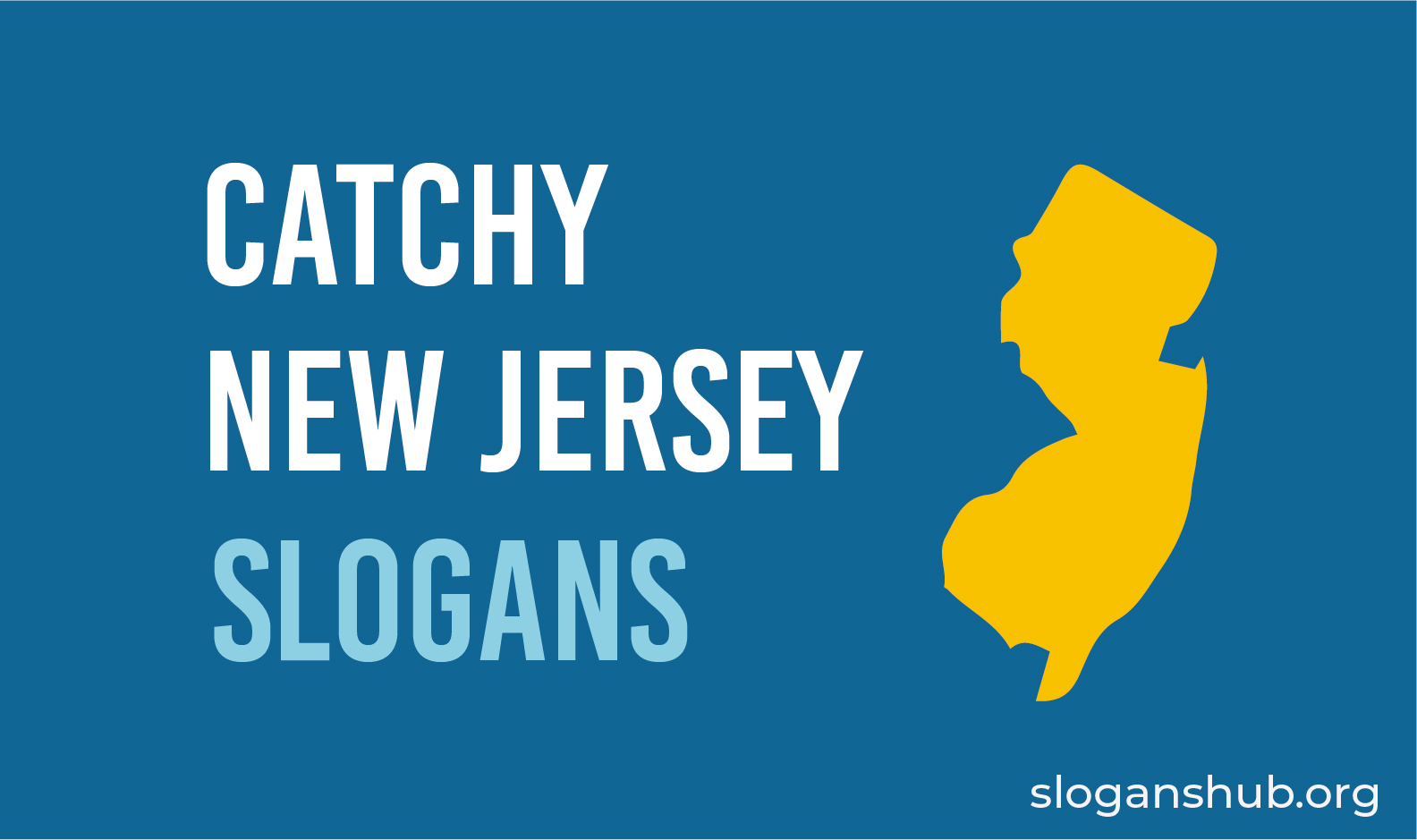 57-catchy-new-jersey-slogans-state-motto-nicknames-and-sayings