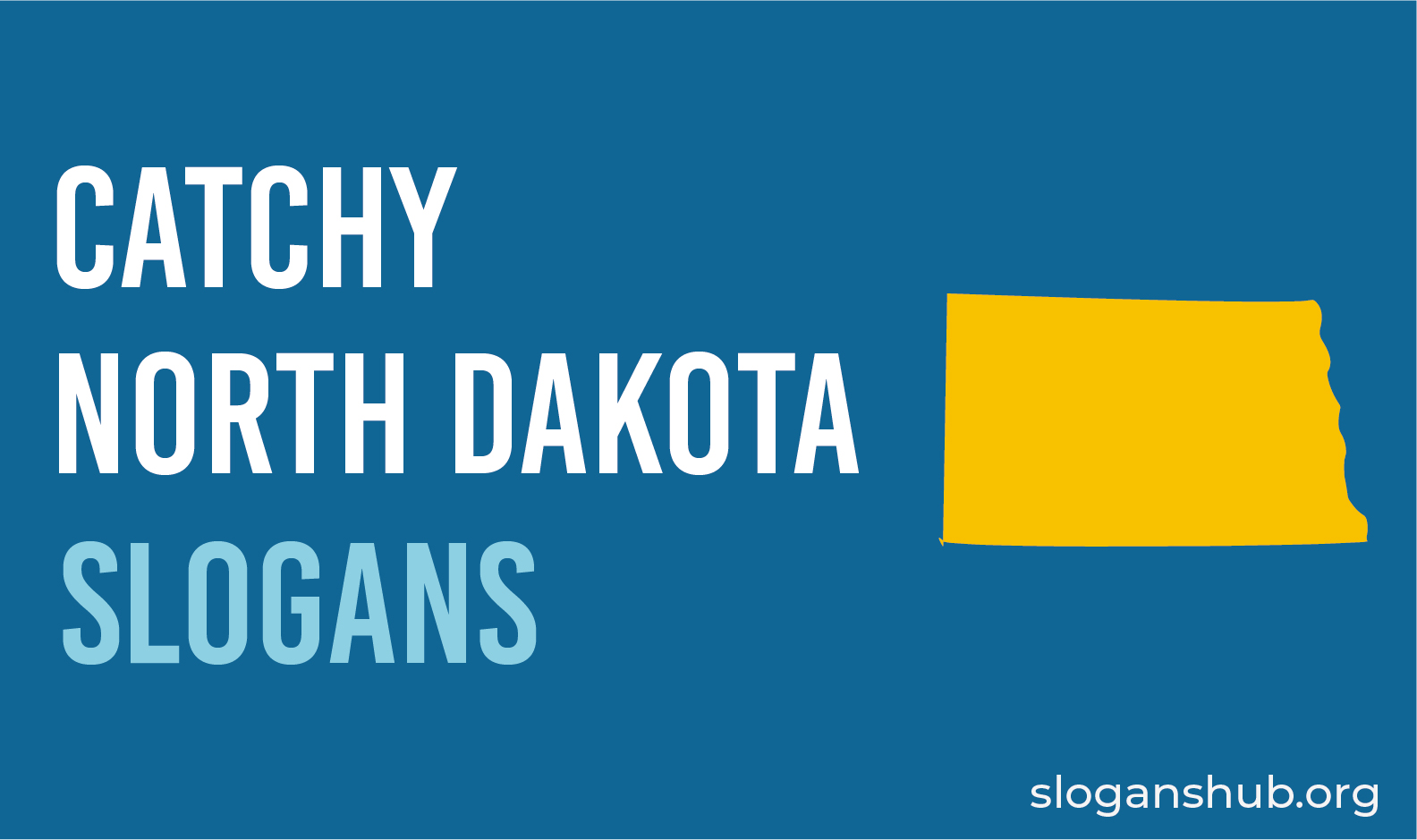 22 Catchy North Dakota Slogans, State Motto, Nicknames and Sayings