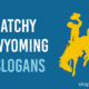 Catchy Wyoming Slogans
