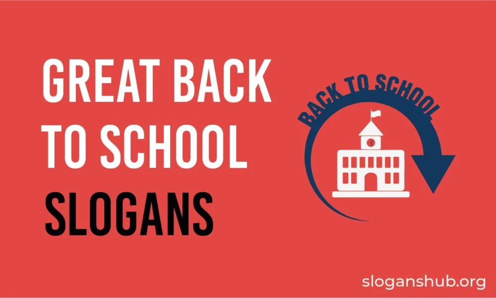 300 Welcome Back to School Slogans & Back to School Sayings