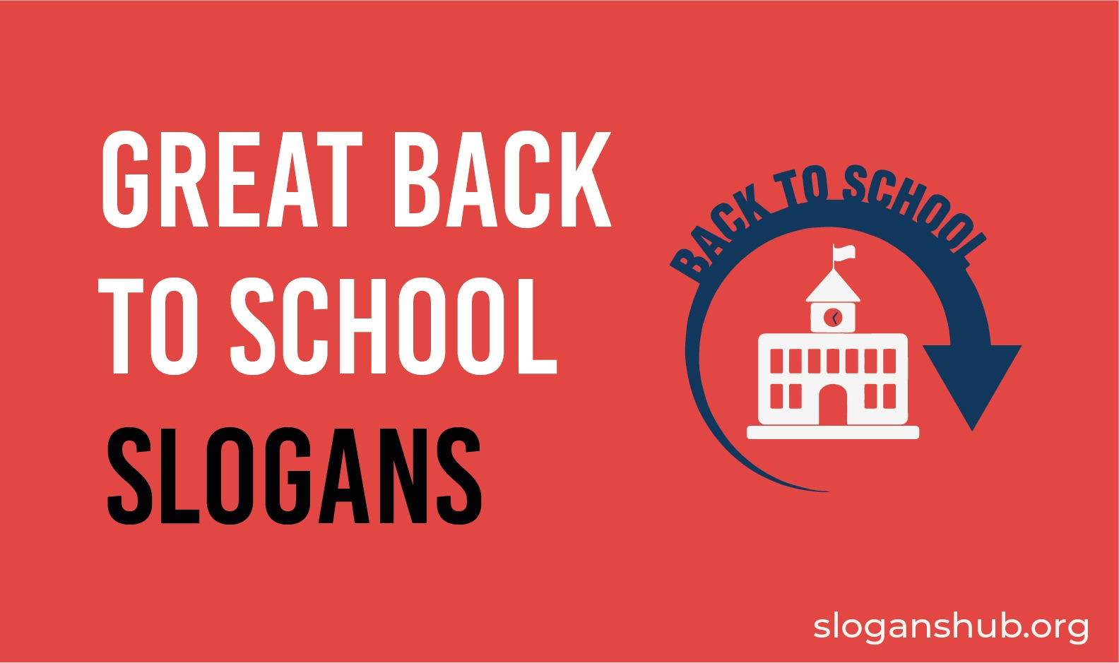 70 Great Back To School Slogans You Ll Love Slogans Hub