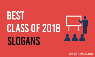 best class of 2018 slogans