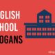 english school slogans