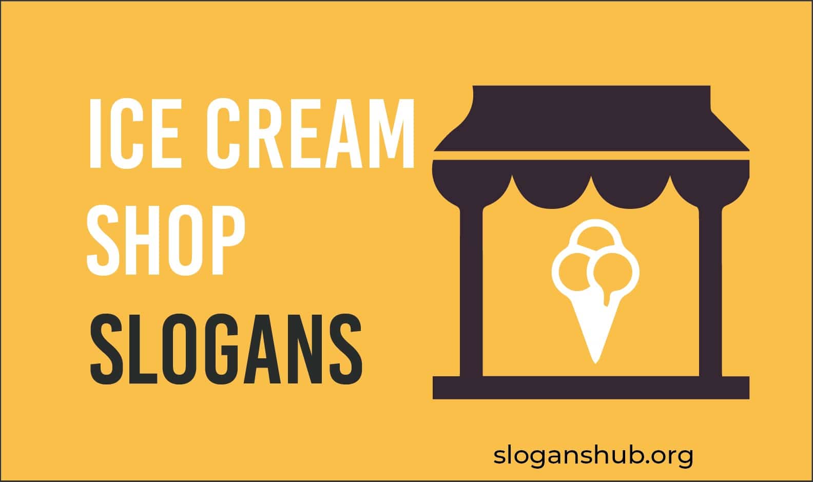 37 Catchy Ice Cream Shop Slogans And Taglines 5351