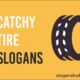 catchy tire slogans