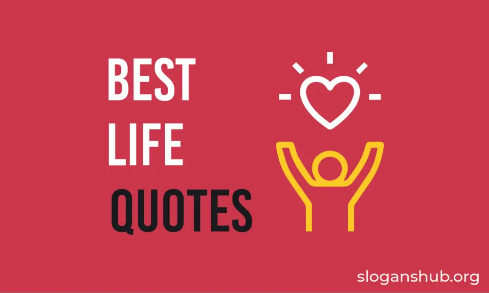 170 Best Life Quotes