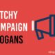 Catchy Campaign Slogans